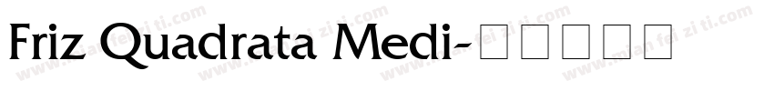 Friz Quadrata Medi字体转换